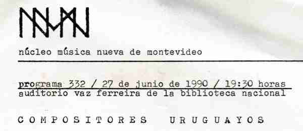 Concierto del Nucleo Música Nueva  n° 332 "Compositores Uruguayos"